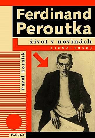 Ferdinand Peroutka - Život v novinách